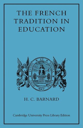 The French Tradition in Education Ramus to Mme Necker de Saussure [Paperback]