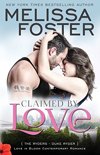 Claimed by Love (Love in Bloom The Ryders) Duke Ryder [Paperback]