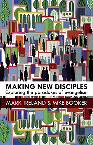 Making Ne Disciples Exploring The Paradoxes Of Evangelism [Paperback]