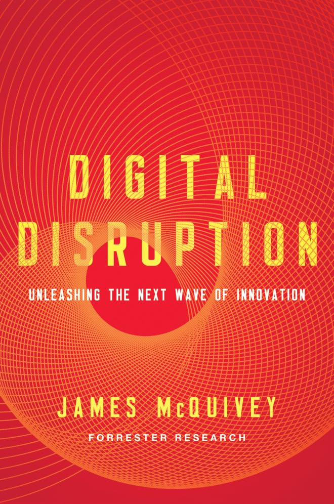 Digital Disruption: Unleashing The Next Wave Of Innovation [Hardcover]