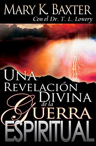 Una revelación divina de la guerra espiritual [Paperback]