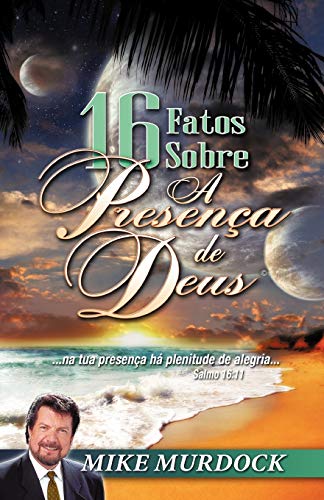 16 Fatos Sobre A Presenca De Deus (portuguese Edition) [Paperback]