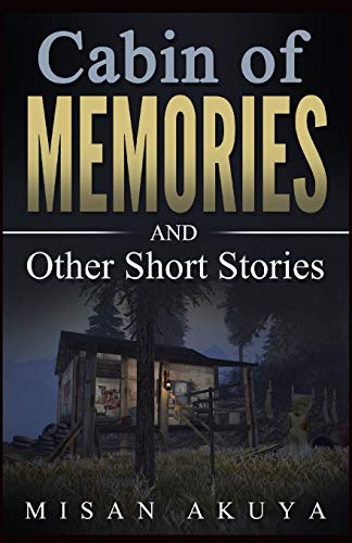 Cabin Of Memories And Other Short Stories [Paperback]