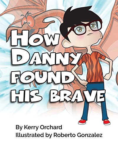 Ho Danny Found His Brave [Paperback]