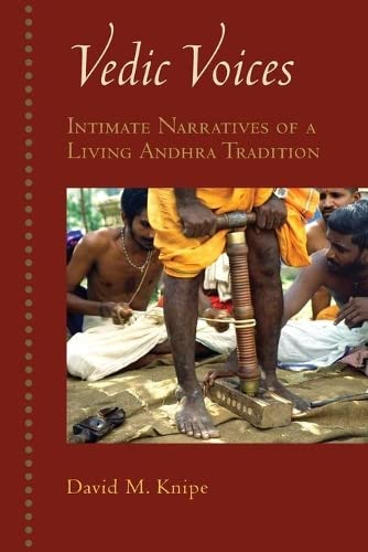 Vedic Voices Intimate Narratives of a Living Andhra Tradition [Paperback]