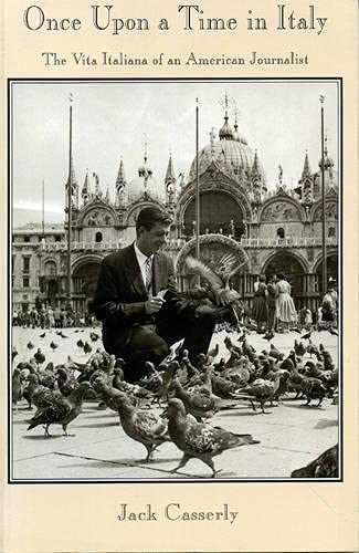 Once Upon a Time in Italy: The Vita Italiana of an American Journalist [Paperback]