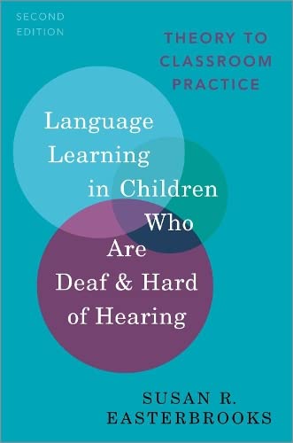 Language Learning in Children Who Are Deaf and Hard of Hearing Theory to Classr [Paperback]