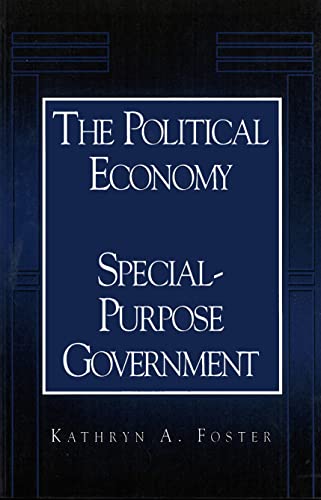 The Political Economy Of Special-Purpose Government (american Governance And Pub [Paperback]