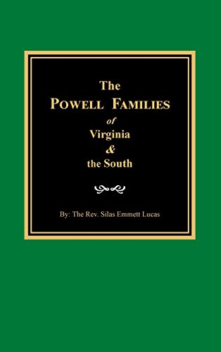 The Powell Families Of Virginia And The South Being An Encyclopedia Of The Eigh [Hardcover]