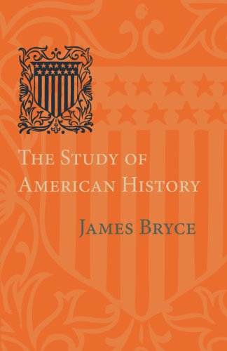 The Study of American History Being the Inaugural Lecture of the Sir George Wat [Paperback]