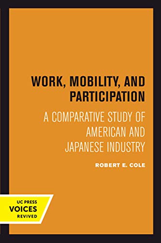 Work, Mobility, and Participation A Comparative Study of American and Japanese  [Paperback]