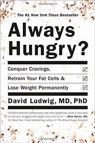 Always Hungry?: Conquer Cravings, Retrain Your Fat Cells, and Lose Weight Perman [Paperback]