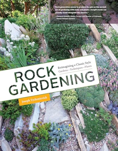 Rock Gardening: Reimagining a Classic Style [Hardcover]