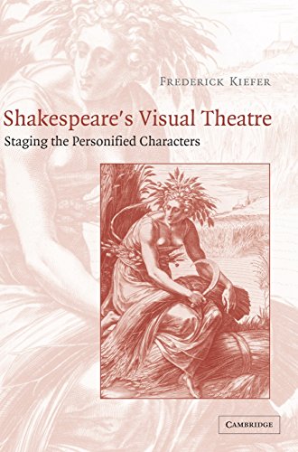 Shakespeare's Visual Theatre Staging the Personified Characters [Hardcover]