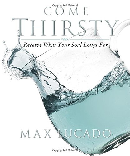 Come Thirsty Workbook: Receive What Your Soul Longs For [Paperback]