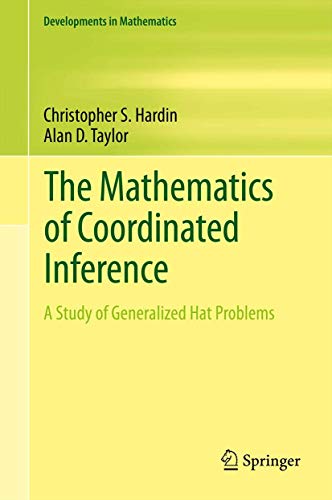 The Mathematics of Coordinated Inference: A Study of Generalized Hat Problems [Hardcover]