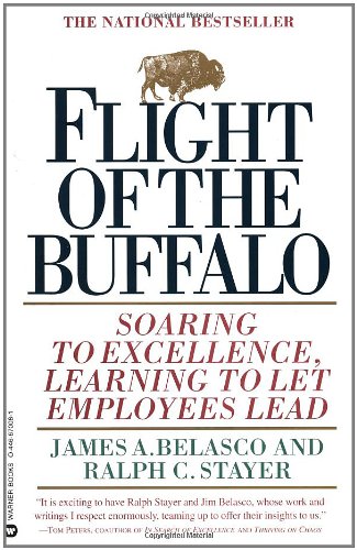 Flight of the Buffalo: Soaring to Excellence, Learning to Let Employees Lead [Paperback]