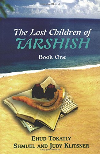 The Lost Children Of Tarshish Book One [Paperback]