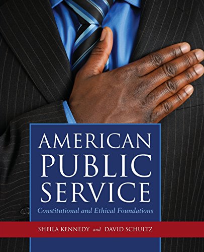 American Public Service Constitutional and Ethical Foundations [Paperback]