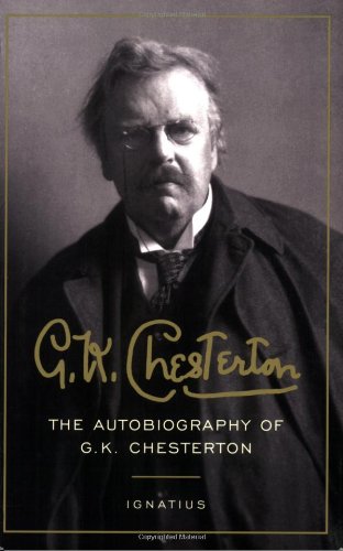 The Autobiography of G.K. Chesterton [Paperback]