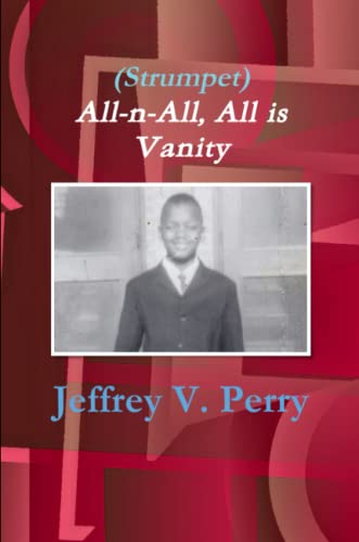 (Strumpet) All-N-All, All Is Vanity [Paperback]