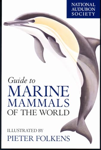 National Audubon Society Guide to Marine Mammals of the World [Hardcover]