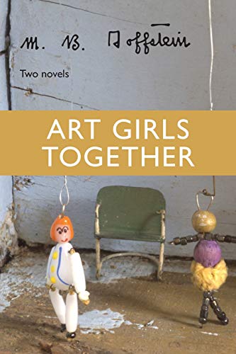 Art Girls Together Two Novels [Paperback]