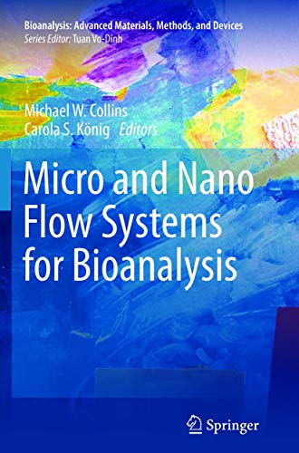 Micro and Nano Flow Systems for Bioanalysis [Paperback]