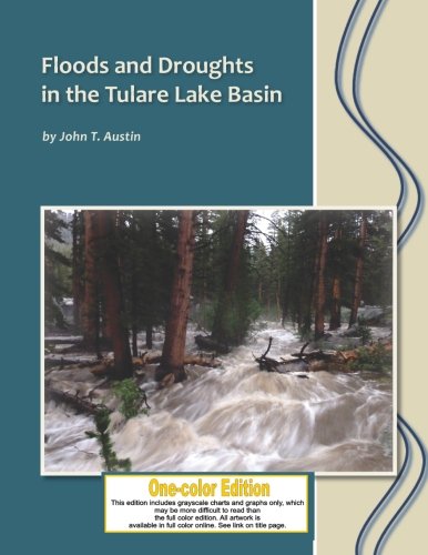 Floods and Droughts in the Tulare Lake Basin  Black and White Edition [Paperback]