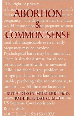 Abortion and Common Sense [Hardcover]