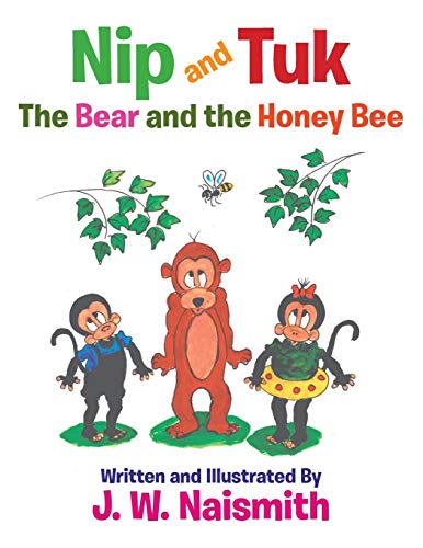 Nip and Tuk  The Bear and the Honey Bee [Paperback]