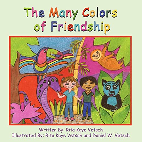 The Many Colors Of Friendship [Paperback]