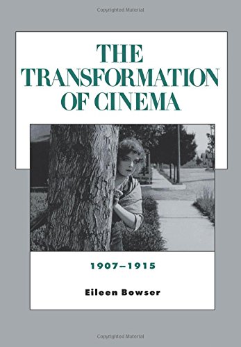 The Transformation of Cinema, 1907-1915 [Paperback]