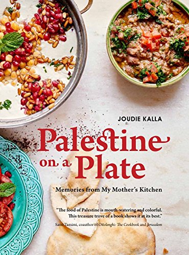 Palestine On A Plate: Memories From My Mother's Kitchen [Hardcover]