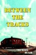 Beteen The Tracks [Hardcover]