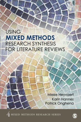 Using Mixed Methods Research Synthesis for Literature Reviews [Paperback]