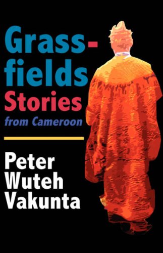 Grassfields Stories From Cameroon [Paperback]