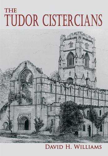 Tudor Cistercians [Paperback]