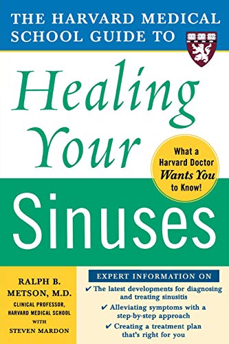 Harvard Medical School Guide to Healing Your Sinuses [Paperback]