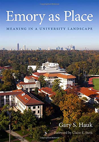 Emory as Place: Meaning in a University Lands