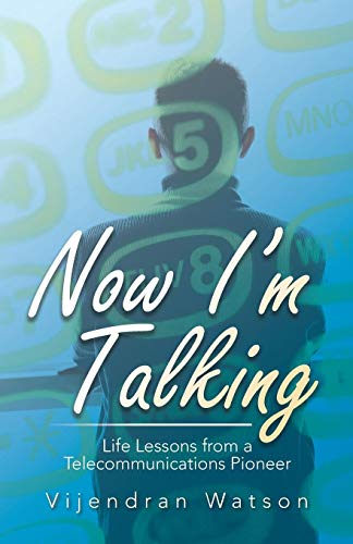 No I'm Talking Life Lessons From A Telecommunications Pioneer [Paperback]