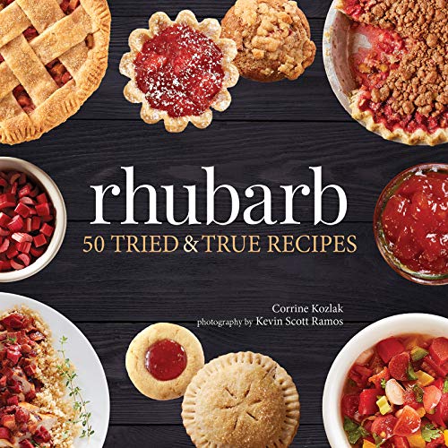 Rhubarb: 50 Tried & True Recipes [Paperback]