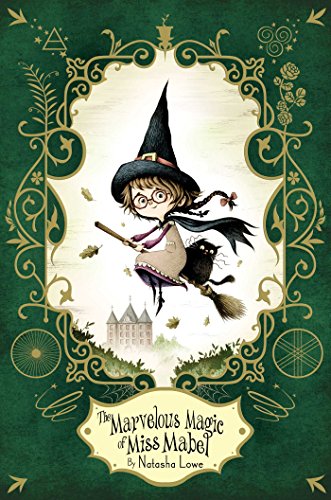 The Marvelous Magic of Miss Mabel [Paperback]