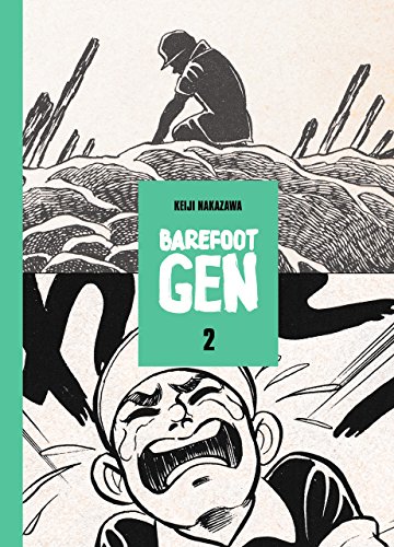 Barefoot Gen Volume 2: Hardcover Edition [Hardcover]