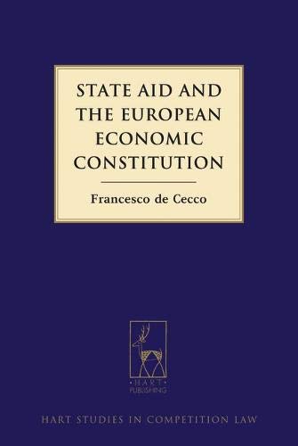 State Aid and the European Economic Constitution [Hardcover]