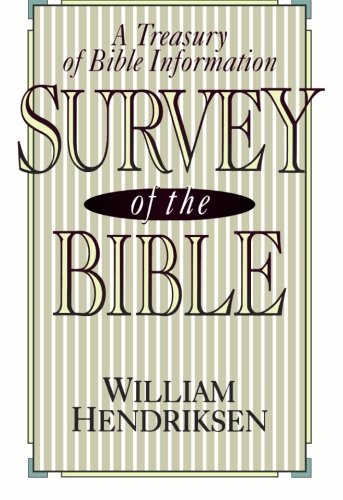 Survey of the Bible: A Treasury of Bible Information [Paperback]