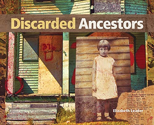 Discarded Ancestors: At the Intersection of Art and Ancestry [Hardcover]