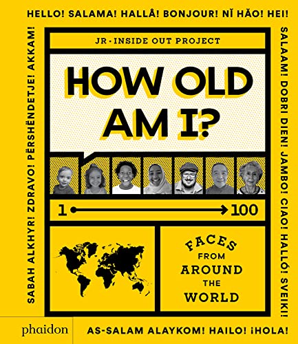 How Old Am I?: 100 Faces From Around The World [Hardcover]