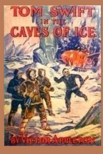 8 Tom Sift In The Caves Of Ice (volume 8) [Paperback]