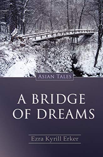 A Bridge of Dreams Asian Tales [Paperback]